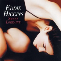 Purchase Eddie Higgins - Sweet Lorraine (Vinyl)