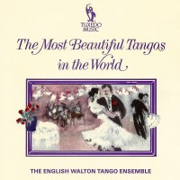 Purchase English Walton Tango Ensemble - The Most Beautiful Tangos In The World