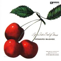 Purchase Howard McGhee - Life Is Just A Bowl Of Cherries (Vinyl)