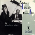 Buy Abbey Lincoln - When There Is Love (With Hank Jones) Mp3 Download