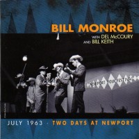 Purchase Bill Monroe - July 1963 - Two Days at Newport