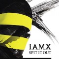 Buy IAMX - Spit It Out (MCD) Mp3 Download