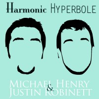 Purchase Michael Henry & Justin Robinett - Harmonic Hyperbole