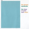 Buy The Dream Syndicate - The Days Of Wine And Roses Mp3 Download