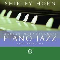 Purchase Marian McPartland's Piano Jazz - Shirley Horn