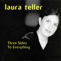 Buy Laura Teller - Three Sides To Everything Mp3 Download