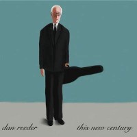 Purchase Dan Reeder - This New Century