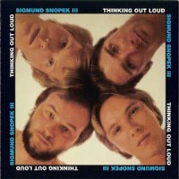 Purchase Sigmund Snopek III - Thinking Out Loud