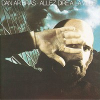 Purchase Dan Ar Braz - Allez Dire A La Ville (Remastered 2001)
