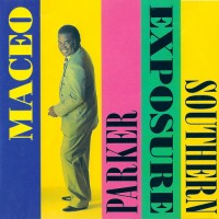 Purchase Maceo Parker - Southern Exposure
