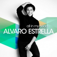 Purchase Alvaro Estrella - All In My Head (CDS)