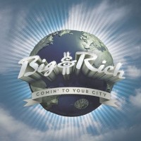 Purchase Big & Rich - Comin' To Your City