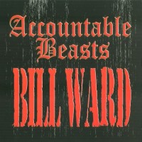 Purchase Bill Ward - Accountable Beasts