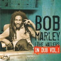 Purchase Bob Marley & the Wailers - In Dub Vol.1