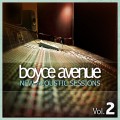 Buy Boyce Avenue - New Acoustic Sessions, Vol. 2 Mp3 Download