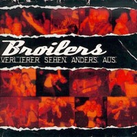 Purchase Broilers - Verlierer Sehen Anders Aus