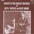 Buy Keith Whitley & Ricky Skaggs - Tribute To The Stanley Brothers (Vinyl) Mp3 Download