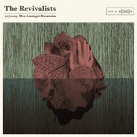 Purchase The Revivalists - Men Amongst Mountains