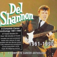 Purchase Del Shannon - A Complete Career Anthology 1961-1990 CD1