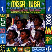 Purchase Muungano National Choir - Missa Luba An African Mass - 10 Kenyan Folk Melodies