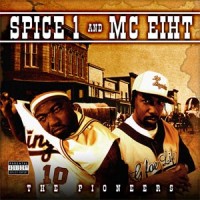 Purchase Spice 1 - The Pioneers (With MC Eiht)