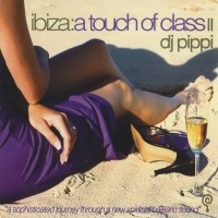 Purchase VA - Ibiza. DJ Pippi: A Touch Of Class Vol. 2 (II)