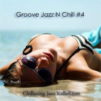 Purchase Chillaxing Jazz Kollektion - Groove Jazz N Chill #4