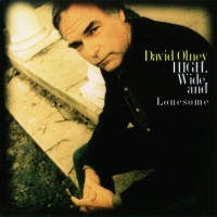 Purchase David Olney - High, Wide And Lonesome