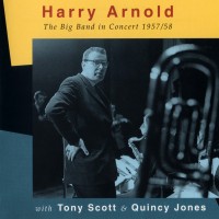 Purchase Harry Arnold - The Big Band In Concert 1957-58