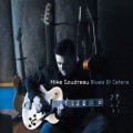 Buy Mike Goudreau - Blues Et Cetera Mp3 Download