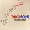 Buy Rob Tognoni - The Lost Album Mp3 Download