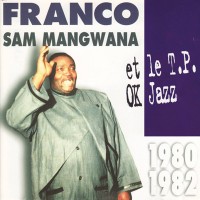 Purchase Sam Mangwana - 1980 - 1982 (With Franco & Le Tp Ok Jazz)