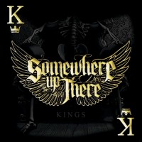Purchase Somewhere Up There - Kings
