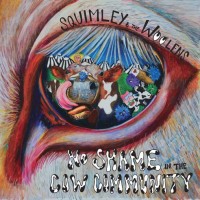 Purchase Squimley & The Woolens - No Shame In The Cow Community