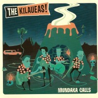 Purchase The Kilaueas - Mundaka Calls