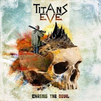 Purchase Titans Eve - Chasing The Devil