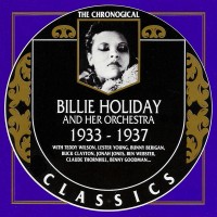 Purchase Billie Holiday And Her Orchestra - 1933-1937 (Chronological Classics)