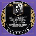 Buy Billie Holiday And Her Orchestra - 1939-1940 (Chronological Classics) Mp3 Download