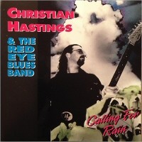 Purchase Christian Hastings & The Red Eye Blues Band - Calling For Rain