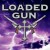 Buy Loaded Gun - Loaded Gun Mp3 Download