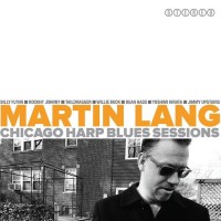 Purchase Martin Lang - Chicago Harp Blues Sessions