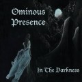 Buy Ominous Presence - In The Darkness (EP) Mp3 Download