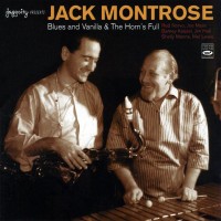 Purchase Jack Montrose - Blues And Vanilla & The Horn's Full