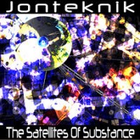 Purchase Jonteknik - The Satellites Of Substance