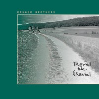 Purchase Kruger Brothers - Travel The Gravel