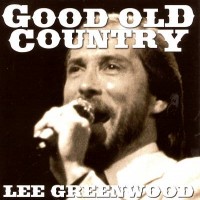 Purchase Lee Greenwood - Good Old Country