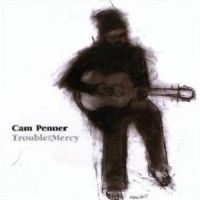 Purchase Cam Penner - Trouble & Mercy