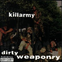 Purchase Killarmy - Dirty Weaponry