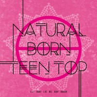 Purchase Teen Top - Natural Born Teen Top