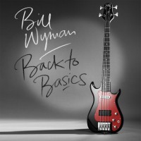 Purchase Bill Wyman - Back To Basics